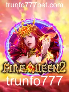 FireQueen2: Explore o Mundo Mágico e Estratégico de FireQueen2 com Trunfo777